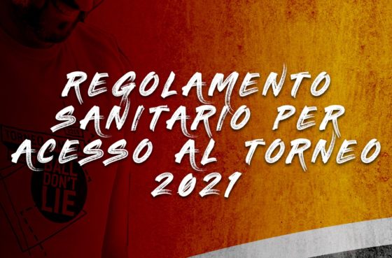 Regolamento sanitario per accesso al Torneo 2021