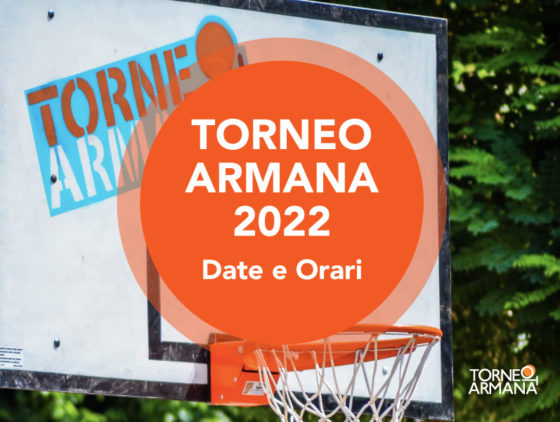 Date e Orari – Torneo Armana 2022