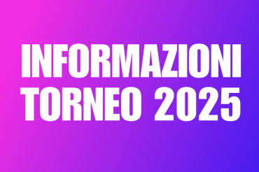 Torneo 2025 – Tutte le info per Partecipare